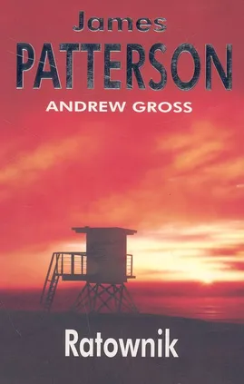 Ratownik - Outlet - Andrew Gross, James Patterson