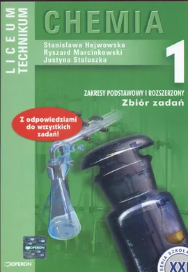 Chemia 1 Zbiór zadań - Stanisława Hejwowska, Ryszard Marcinkowski, Justyna Staluszka