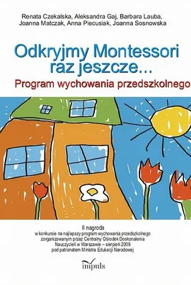 Odkryjmy Montessori raz jeszcze - Outlet - Renata Czekalska, Aleksandra Gaj, Barbara Lauba, Joanna Matczak, Anna Piecusiak, Joanna Sosnowska
