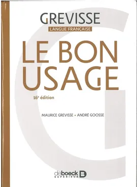 Bon Usage 16e edition - Andre Goosse, Maurice Grevisse