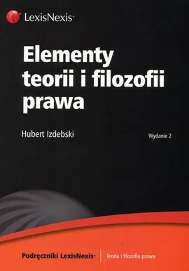 Elementy teorii i filozofii prawa - Hubert Izdebski