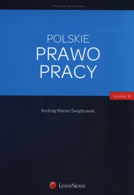 Polskie prawo pracy - Świątkowski Andrzej Marian