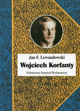 Wojciech Korfanty - Lewandowski Jan F.