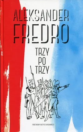 Trzy po trzy - Aleksander Fredro