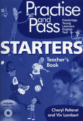 Practise and Pass Starter Teacher's Book + CD - Viv Lambert, Cheryl Pelteret