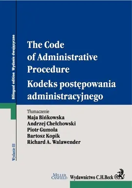 Kodeks postępowania administracyjnego. The Code of Administrative Procedure - Canfield Miller
