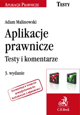Aplikacje prawnicze Testy i komentarze - Grzegorz Dąbrowski, Adam Malinowski