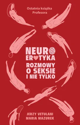 Neuroerotyka - Jerzy Vetulani