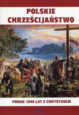 Polskie chrześcijaństwo - Outlet - Joanna Wilder