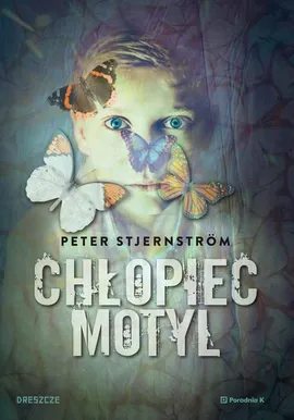Chłopiec motyl - Peter Stjernstrom