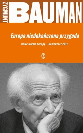 Europa - niedokończona przygoda - Zygmunt Bauman