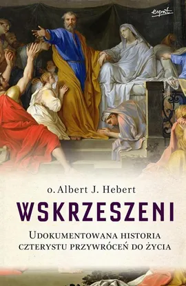 Wskrzeszeni - Albert J. Hebert