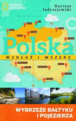 Polska wzdłuż i wszerz 1. Wybrzeże Bałtyku i pojezierza - Dariusz Jędrzejewski