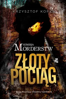 Komisja Morderstw. Złoty Pociąg - Krzysztof Kopka