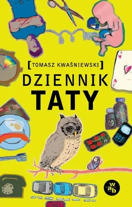 Dziennik taty - Tomasz Kwaśniewski