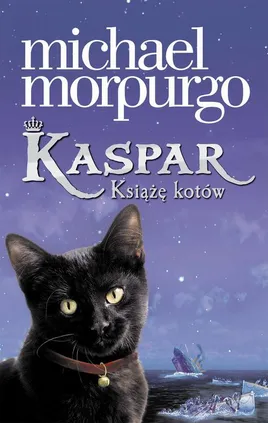 Kaspar. Książę kotów - Michael Morpurgo
