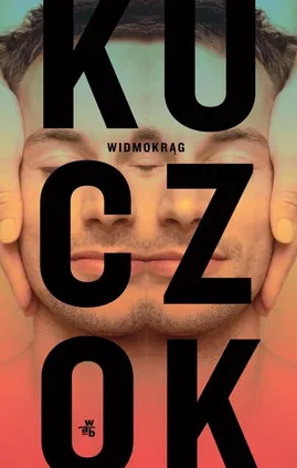 Widmokrąg - Wojciech Kuczok