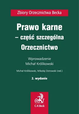 Prawo karne - część szczególna. Orzecznictwo. Wydanie 2 - Michał Królikowski, Mikołaj Ostrowski