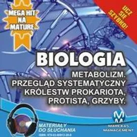 Biologia - Metabolizm. Przegląd systematyczny królestw Prokariota - Jadwiga Wołowska, Renata Biernacka