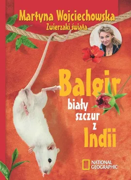 Balgir, biały szczur z Indii - Martyna Wojciechowska