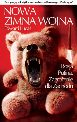 Nowa zimna wojna - Edward Lucas