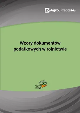 Wzory dokumentów podatkowych w rolnictwie - Piotr Szulczewski