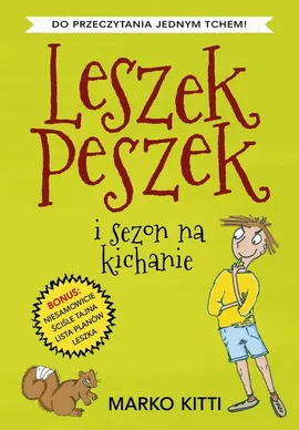 Leszek Peszek i sezon na kichanie - Marko Kitti