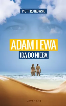 Adam i Ewa idą do Nieba - Piotr Rutkowski
