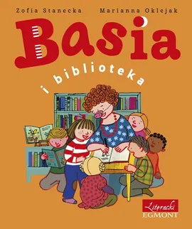 Basia i biblioteka - Zofia Stanecka