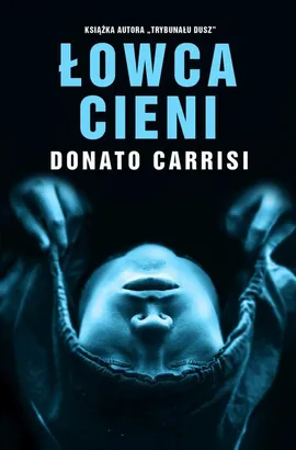 Łowca cieni - Donato Carrisi