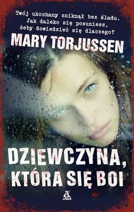 Dziewczyna, która się boi - Mary Torjussen