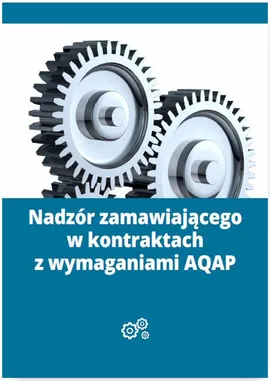 Nadzór zamawiającego w kontraktach z wymaganiami AQAP - Mariusz Lewandowski