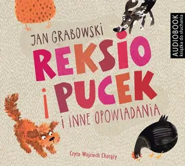 Reksio i Pucek i inne opowiadania - Jan Grabowski