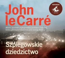 Szpiegowskie dziedzictwo - John Carre, John le Carre