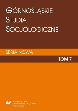 „Górnośląskie Studia Socjologiczne. Seria Nowa”. T. 7 - 02 W stronę spersonalizowanego miasta?