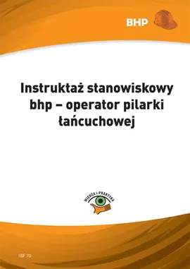 Instruktaż stanowiskowy bhp - operator pilarki łańcuchowej - Waldemar Klucha