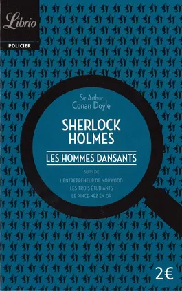 Sherlock Holmes Les hommes dansants - Conan Doyle Arthur