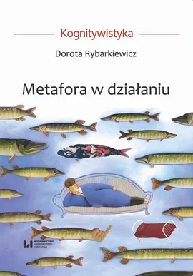 Metafora w działaniu - Dorota Rybarkiewicz