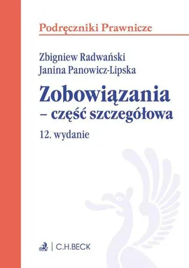 Zobowiązania - część szczegółowa. Wydanie 12 - Janina Panowicz-Lipska, Zbigniew Radwański