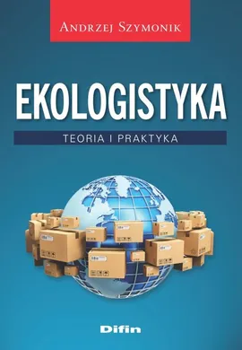Ekologistyka - Andrzej Szymonik