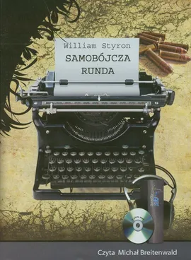 Samobójcza runda - William Styron