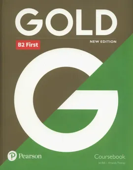 Gold B2 First Coursebook - Jan Bell, Amanda Thomas