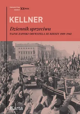Dziennik sprzeciwu - Friedrich Kellner