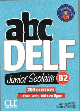 ABC DELF B2 junior scolaire ks+DVD+zawartość online - Adrien Payet, Claire Sanchez
