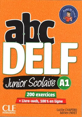 ABC DELF A1 junior scolaire książka + DVD + zawartość online - Lucile Chapiro, Adrien Payet