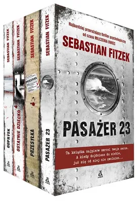Pasażer 23 / Przesyłka / Ostatnie dziecko / Odprysk - Sebastian Fitzek