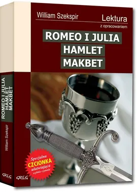 Romeo i Julia Hamlet Makbet - Outlet - William Szekspir