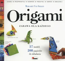 Origami Zabawa dla każdego - Margaret Sicklen