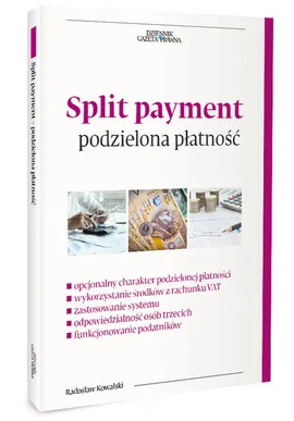 Split payment podzielona płatbość - Radosław Kowalski