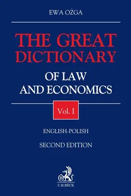 The Great Dictionary of Law and Economics Vol I English - Polish - Ewa Ożga